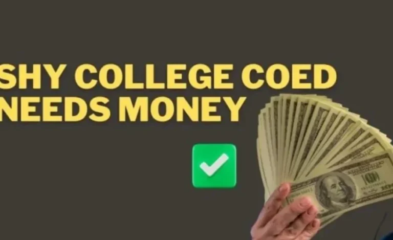 shy college coed needs money